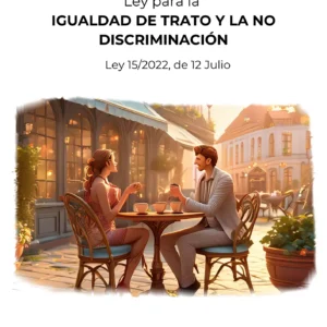 Ley 15/2022 Para la igualdad real y efectiva