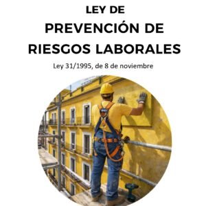 Ley de Prevención de Riesgos Laborales